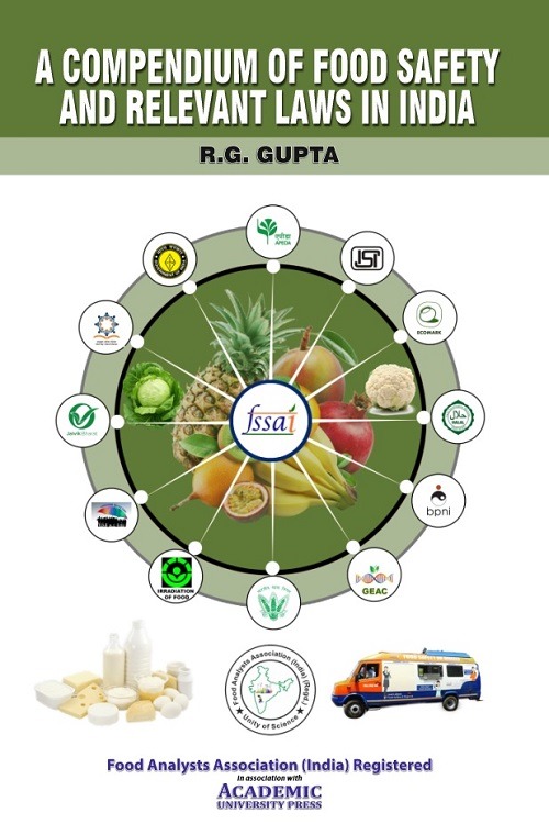 A Compendium of Food Safety and Relevant Laws in India