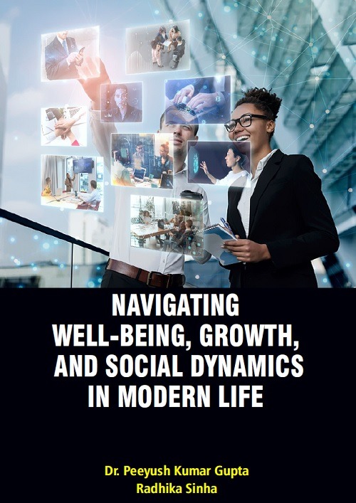 Navigating Well-Being, Growth, and Social Dynamics in Modern Life