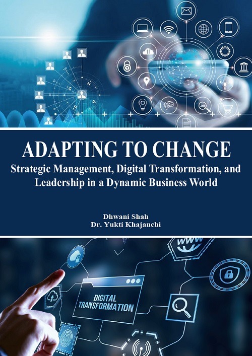 Adapting to Change: Strategic Management, Digital Transformation, and Leadership in a Dynamic Business World
