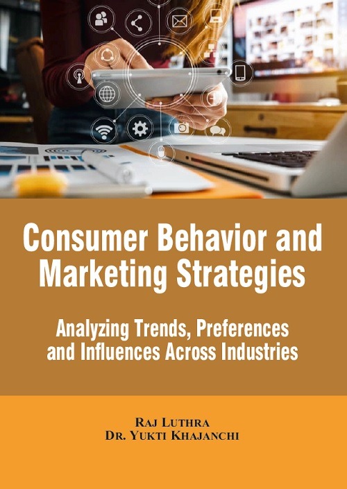 Consumer Behavior and Marketing Strategies: Analyzing Trends, Preferences, and Influences Across Industries