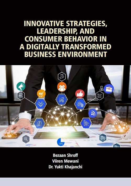 Innovative Strategies, Leadership, and Consumer Behavior in a Digitally Transformed Business Environment