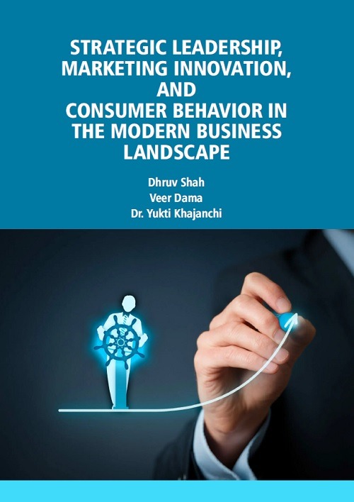 Strategic Leadership, Marketing Innovation, and Consumer Behavior in the Modern Business Landscape