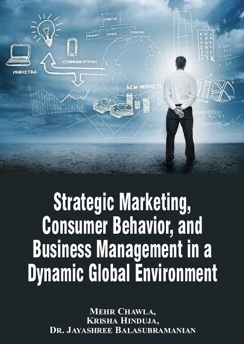 Strategic Marketing, Consumer Behavior, and Business Management in a Dynamic Global Environment