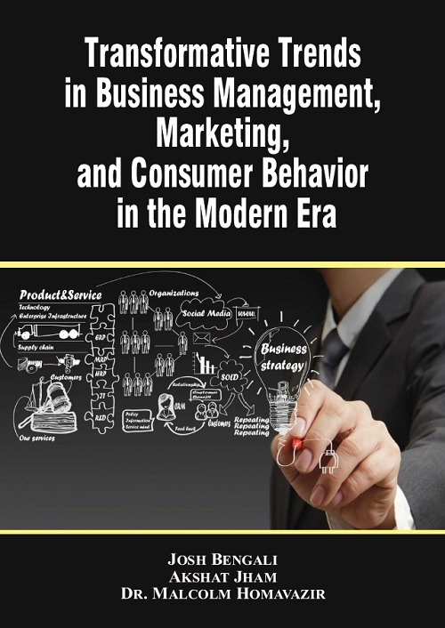 Transformative Trends in Business Management, Marketing, and Consumer Behavior in the Modern Era