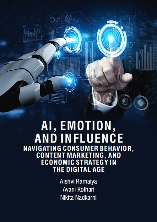 AI, Emotion, and Influence: Navigating Consumer Behavior, Content Marketing, and Economic Strategy in the Digital Age