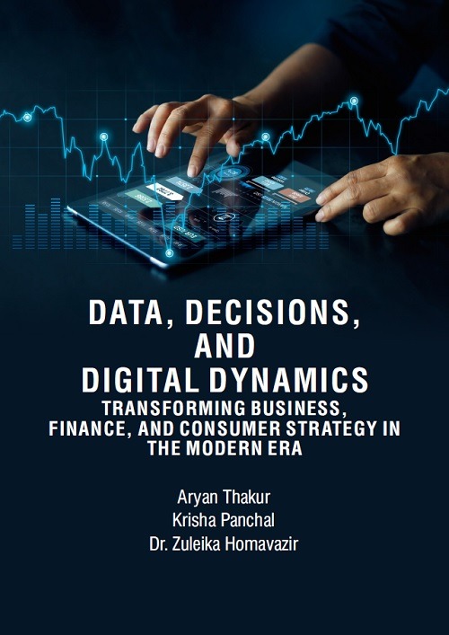 Data, Decisions, and Digital Dynamics: Transforming Business, Finance, and Consumer Strategy in the Modern Era