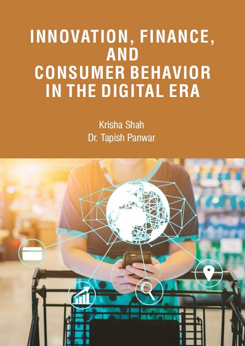 Innovation, Finance, and Consumer Behavior in the Digital Era
