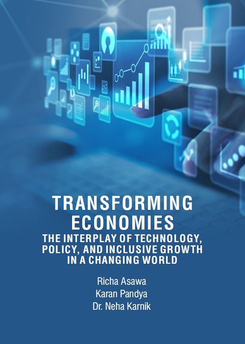 Transforming Economies: The Interplay of Technology, Policy, and Inclusive Growth in a Changing World